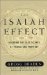 The Isaiah Effect : Decoding the Lost Science of Prayer and Prophecy cover