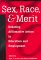 Sex, Race, and Merit : Debating Affirmative Action in Education and Employment cover