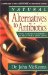 Natural Alternatives to Antibiotics : Using Nature's Pharmacy to Help Fight Infections cover