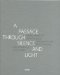 A Passage Through Silence and Light cover