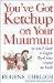 You'Ve Got Ketchup on Your Muumuu : An A-To-Z Guide to English Words from Around the World cover