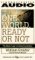 One World, Ready or Not : The Manic Logic of Global Capitalism cover
