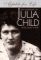 Appetite for Life : The Biography of Julia Child cover