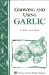Growing and Using Garlic cover