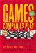 Games Companies Play : The Job Hunter's Guide to Playing Smart & Winning Big in the High-Stakes Hiring Game cover