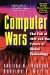 Computer Wars : The Fall of IBM and the Future of Global Technology cover