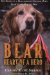 Bear: : Heart of a Hero cover