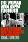 The Woman Who Knew Too Much : Alice Stewart and the Secrets of Radiation cover