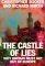 Castle of Lies : Why Britain Must Get Out of Europe cover