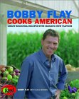 Bobby Flay Cooks American : Great Regional Recipes With Sizzling New Flavors [Click for larger image]