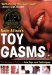 Toygasms : The Insider's Guide to Sex Toys and Techniques cover