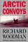  Arctic Convoys 1941-1945
