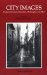 City Images : Perspectives from Literature, Philosophy, and Film cover