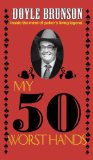 My 50 Worst Hands [Click for larger image]