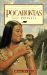 Pocahontas : True Princess A Young Girl's Breathtaking Story and Her Amazing Journey T O Faith in God cover