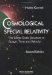 Cosmological Special Relativity : The Large-Scale Structure of Space, Time and Velocity cover