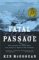  Fatal Passage: The Story of John Rae, the Arctic Hero Time Forgot
