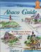 The Abaco Guide : A Cruising Guide to the Northern Bahamas Including Grand Bahama, the Bight of Abaco, and the Abacos cover