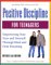Positive Discipline for Teenagers : Empowering Your Teens and Yourself Through Kind and Firm Parenting cover