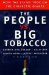 The People Vs. Big Tobacco : How the States Took on the Cigarette Giants cover
