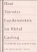 Heat Transfer Fundamentals for Metal Casting : With Si Units cover