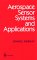 Aerospace Sensor Systems and Applications cover