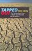 Tapped Out : The Coming World Crisis in Water and What We Can Do About It cover