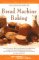 The Complete Book of Bread Machine Baking