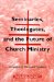 Seminaries, Theologates, and the Future of Church Ministry : An Analysis of Trends and Transitions cover