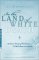  In the Land of White Death: An Epic Story of Survival in the Siberian Arctic