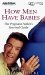 How Men Have Babies : The Pregnant Father's Survival Guide cover