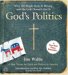 God's Politics : Why the Right Gets it Wrong and the Left Doesn't Get It cover