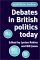 Debates in British Politics Today cover