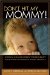 Don't Hit My Mommy : A Manual For Child-parent Psychotherapy With Young Witnesses Of Family Violence cover
