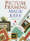 Picture Framing Made Easy cover
