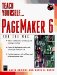 Teach Yourself...Pagemaker 6 for the Macintosh cover