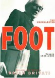 The Uncollected Michael Foot : Essays Old and New 1953-2003 [Click for larger image]
