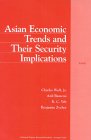 Asian Economic Trends and Their Security Implications [Click for larger image]