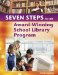 7 Steps To An Award-Winning School Library Program cover