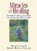Miracles Of Healing : Inspirational Stories Of Amazing Recovery cover