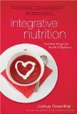 Integrative Nutrition : Feed Your Hunger for Health and Happiness [Click for larger image]