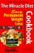 The Miracle Diet Cookbook : Easy Permanent Weight Loss Cookbook  Fat Free, Cholesterol Free, High Fiber cover