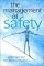 The Management of Safety : The Behavioural Approach to Changing Organizations cover