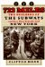 722 Miles : The Building of the Subways and How They Transformed New York cover