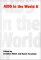  AIDS in the World II: Global Dimensions, Social Roots, And Responses the Global AIDS Policy Coa Lition