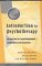 Introduction to Psychotherapy : An Outline of Psychodynamic Principles and Practice cover