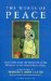 The Words of Peace : Selections from the Speeches of the Winners of the Nobel Peace Prize cover