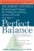 Perfect Balance : Dr. Robert Greene's Breakthrough Program For Finding The Lifelong Hormonal Health You Deserve cover