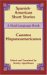  Spanish-american Short Stories/cuentos Hispanoamericanos: A Dual-language Book