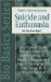 Basic Questions on Suicide and Euthanasia : Are They Ever Right? cover